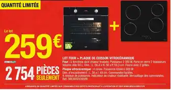 Brico Dépôt Lot Four + Plaque de Cuisson Vitrocéramique offre