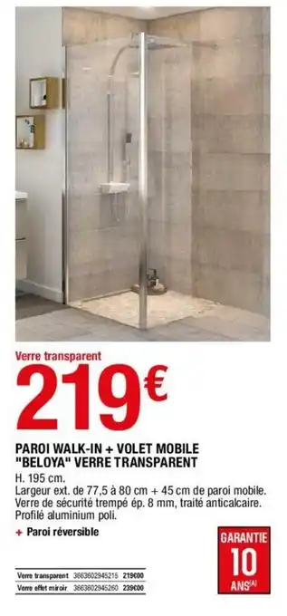 Brico Dépôt Paroi Walk-In + Volet Mobile offre