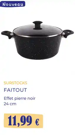 Noz FAITOUT Effet pierre noir offre