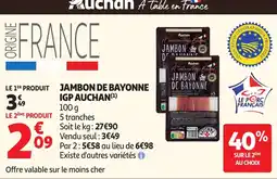 Auchan Direct Jambon de Bayonne IGP Auchan offre