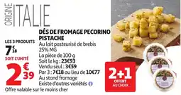 Auchan Direct Pecorino Pistache offre