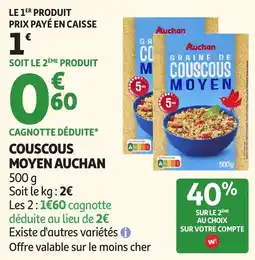 Auchan Direct Auchan Graine de Couscous Moyen offre