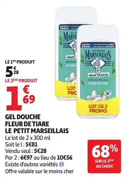 Auchan Direct LE PETIT MARSEILLAIS GEL DOUCHE FLEUR DE TIARE offre