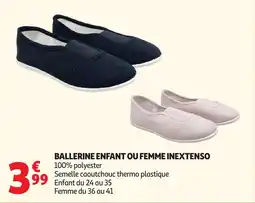 Auchan Direct INEXTENSO BALLERINE ENFANT OU FEMME offre