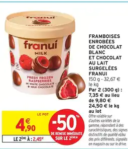 Intermarché Franui framboises enrobées de chocolat blanc et chocolat au lait surgelées offre