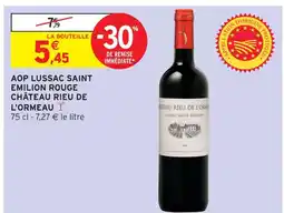 Intermarché Château rieu de l'ormeau aop lussac saint emilion rouge offre