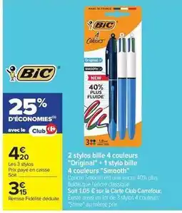 Carrefour Drive Bic - 2 stylos bille 4 couleurs original + 1 stylo bille 4 couleurs smooth offre