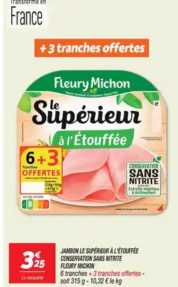 Netto Fleury michon jambon le supérieur à l'étouffée conservation sans nitrite offre