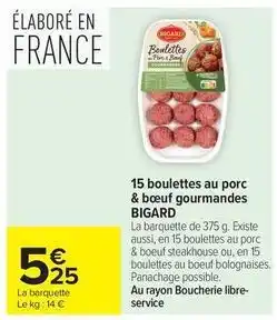 Carrefour Drive Bigard - 15 boulettes au porc & bœuf gourmandes offre