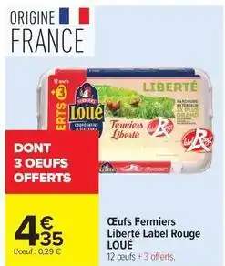 Carrefour Drive Loué - œufs fermiers liberté label rouge offre