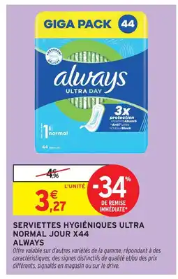 Intermarché Always serviettes hygiéniques ultra normal jour x44 offre