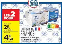Carrefour Drive Carrefour - yaourts à la grecque offre