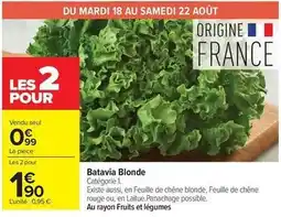 Carrefour Drive Chêne - batavia blonde offre