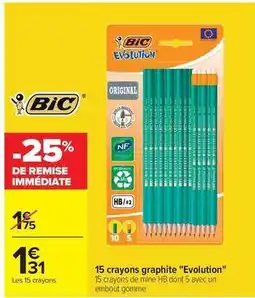 Carrefour Drive Bic - 15 crayons graphite evolution offre