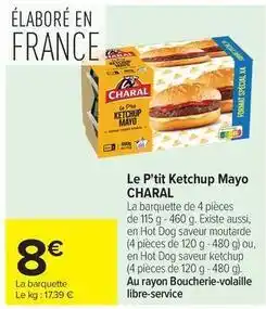 Carrefour Drive Charal - le p'tit ketchup mayo offre