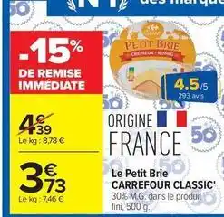 Carrefour Drive Carrefour - le petit brie classic offre