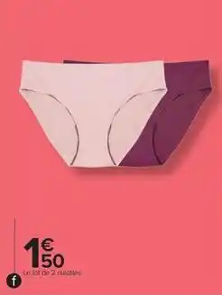 Carrefour Drive Le lot de 2 culottes offre