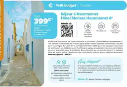 Carrefour Drive Sejour à hammamet hôtel menara hammamat 4 offre