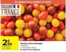 Carrefour Drive Tomate cerise mélangée offre