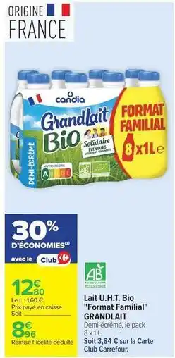 Carrefour Drive Candia - lait u.h.t. bio offre