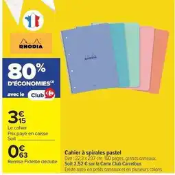 Carrefour Drive Rhodia - cahier à spirales pastel offre