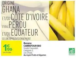 Carrefour Drive Carrefour - banane bio offre