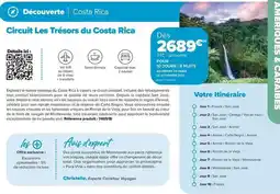 Carrefour Drive Circuit les trésors du costa rica offre