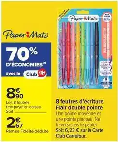 Carrefour Drive Paper mate - 8 feutres d'écriture flair double pointe offre