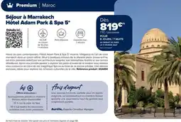 Carrefour Drive Adam - sejour à marrakech hôtel adam park & spa 5 offre