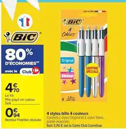 Carrefour Drive Bic - 4 stylos-bille 4 couleurs offre
