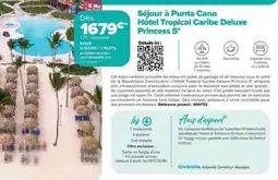 Carrefour Drive Princess - séjour à punta cana hôtel tropical caribe deluxe 5 offre