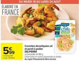 Carrefour Drive Delpierre - crevettes décortiquées ail et persil à poêler offre