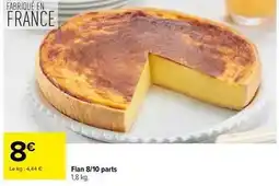 Carrefour Drive Flan 8/10 parts offre