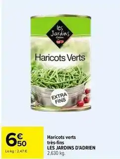 Carrefour Drive Haricots verts très-fins offre