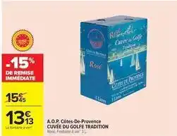 Carrefour Drive Cuvée du golfe tradition a.o.p. côtes-de-provence offre