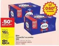 Carrefour Drive 1664 - bière format éco en canettes offre
