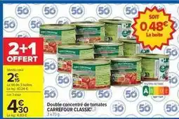 Carrefour Drive Carrefour - classic double concentré de tomates offre
