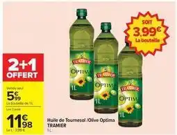 Carrefour Drive Tramier - huile de tournesol / olive optima offre