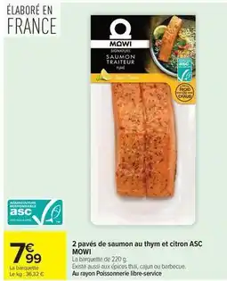 Carrefour Drive Mowi - 2 pavés de saumon au thym et citron asc offre