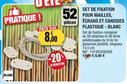 Outiror SET DE FIXATION POUR MAILLES, ÉCRANS ET CANISSES PLASTIQUE - BLANC offre