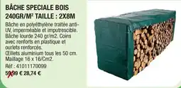 Outiror BÂCHE SPECIALE BOIS offre