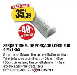 Outiror Serre tunnel de forçage longueur 4 metres offre