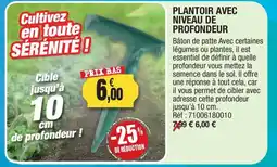 Outiror PLANTOIR AVEC NIVEAU DE PROFONDEUR offre