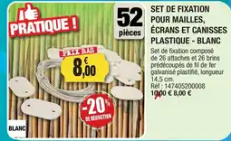 Outiror SET DE FIXATION POUR MAILLES, ÉCRANS ET CANISSES PLASTIQUE - BLANC offre