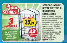 Outiror SERRE DE JARDIN 3 NIVEAUX INTÉRIEUR offre