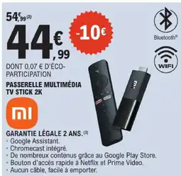 E.Leclerc Xiaomi passerelle multimédia tv stick 2k offre