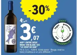 E.Leclerc Le coup de bar aop entre deux mers vin blanc sec offre