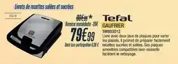 Proxi Confort Tefal - gaufrier sw853012 offre