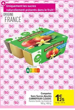 Carrefour Market CARREFOUR CLASSIC Compotes Sans Sucres Ajoutés offre
