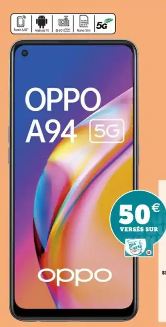 Super U Smartphone Oppo A94 5G offre